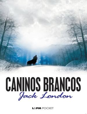 Caninos Brancos Jack London