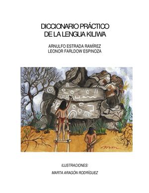 Diccionario Práctico De La Lengua Kiliwa
