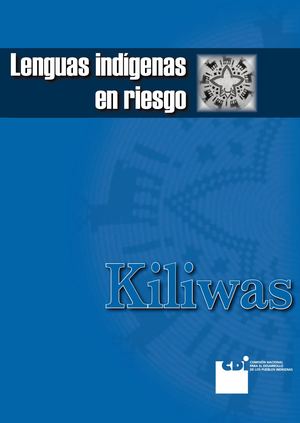 Kiliwas Lengua En Riesgo De Extinción