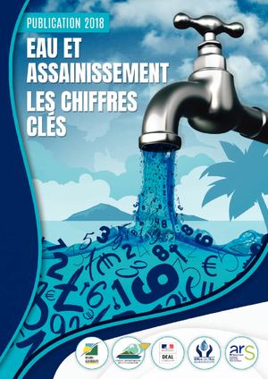 L'Eau et l'assainissement en Guadeloupe : Chiffres Clés 2018