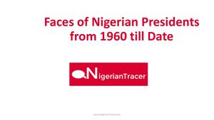 Faces Of Nigerian Presidents From 1960 Till Date For Pdf