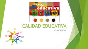 Calidad Educativa Lo Que Aprendi
