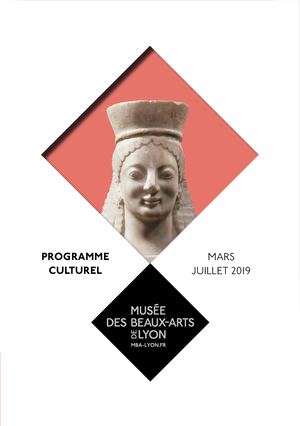 Feuilletez la saison cult mars-juillet 2019 du musée des Beaux-Arts de Lyon