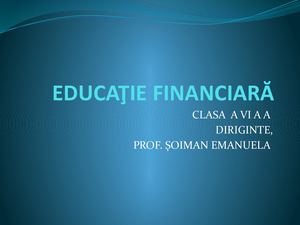 EDUCAŢIE FINANCIARĂ VI A