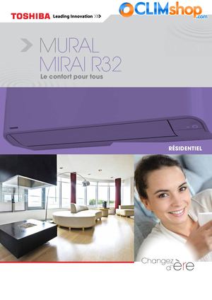 Climatiseur Toshiba R32 Mirai  RAS-05BKVG-E / RAS-07BKVG-E / RAS-10BKVG-E / RAS-13BKVG-E / RAS-16BKVG-E