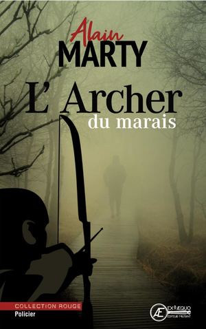L'archer Du Marais Extrait