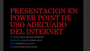 Presentacion En Power Point De Uso Adecuado Del Internet