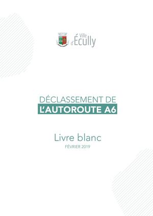 Livre Blanc Écully-Déclassement de l'autoroute A6