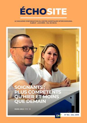 Echosite 164 - magazine interne du CHI Elbeuf-Louviers-Val de Reuil - Décembre 2018