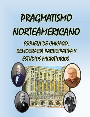 Cartilla Pragmatismo Norteamericano-Escuela de Chicago