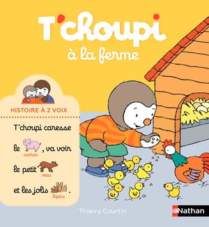 Extrait- T'choupi à la ferme - Histoire à 2 voix