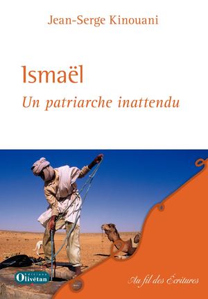 Ismaël, un patriarche inattendu
