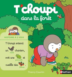 T'choupi dans la forêt - Histoire à 2 voix