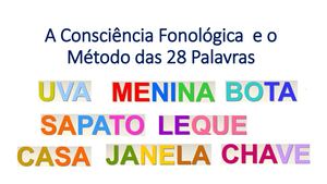 A Consciência Fonológica E O Método Das 28