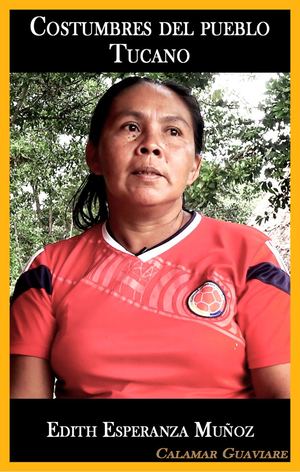 Costumbres Del Pueblo Tucano
