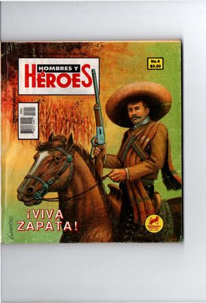 ¡Viva Zapata! Historieta Hombres Y Héroes
