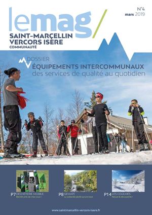Le Mag' 04 / Saint-Marcellin Vercors Isère Communauté - Mars 2019
