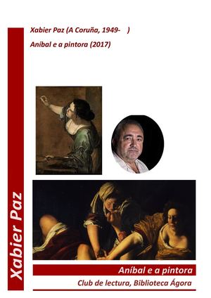 ANÍBAL E A PINTORA, DE XABIER PAZ