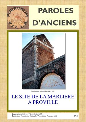 Paroles d'Anciens N°3. Le site de la Marlière à Proville