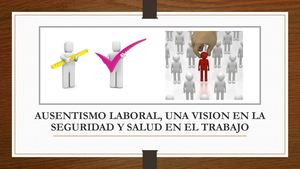 Ausentismo Laboral, Una Vision En SST
