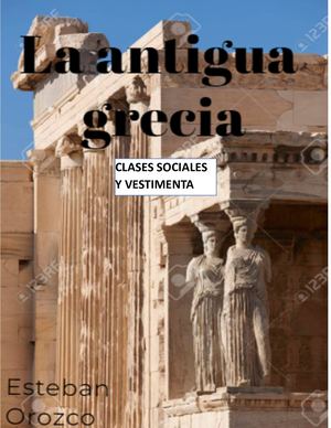 Clases Sociales y Vestimentas De la Antigua Grecia
