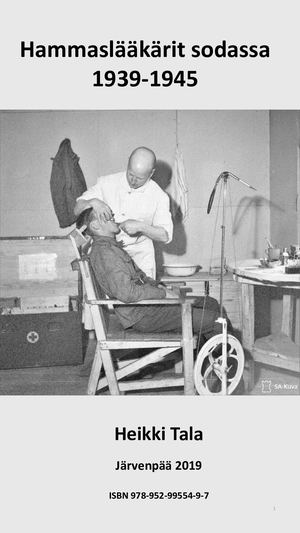 Hammaslääkärit sodassa 1939-1945