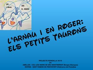 Arnau I Roger: els petits taurons