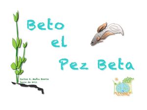 Beto El Pez Beta Proyecto Eco Paz 2011