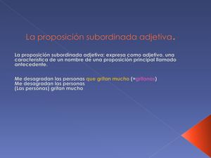 La Proposición Subordinada Adjetiva