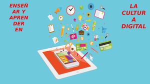 Enseñar Y Aprender En La Cultura Digital Digital