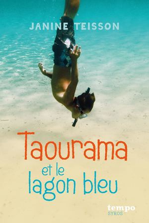 Taourama Et Le Lagon Bleu