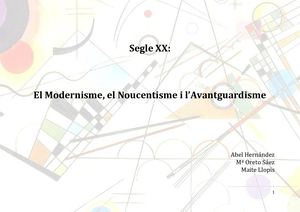 Segle XX: Modernisme, Noucenstime, Avantguardisme