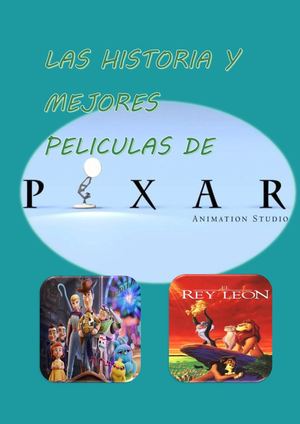 Las Historia Y Mejores Peliculas De Pixar