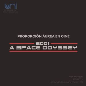 Proporción Áurea En Cine -  2001:  A Space Odyssey