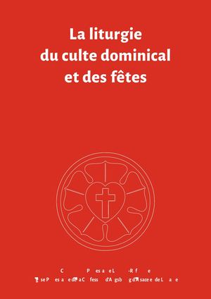 Liturgie du culte dominical et des fêtes
