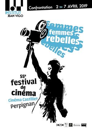 Catalogue - Festival Confrontation 55 "Femmes Rebelles -2/7 avril - Perpignan