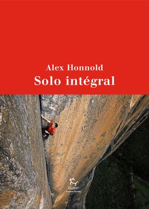 Solo Intégral - Alex Honnold