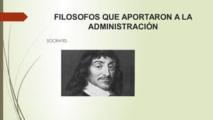 Filosofos Que Aportaron A La Administración