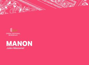 Opéra - Manon - Du 5 au 14 Avril 2019