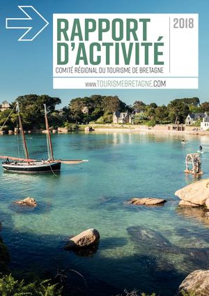 Rapport d'activité 2018 - Comité régional du tourisme de Bretagne