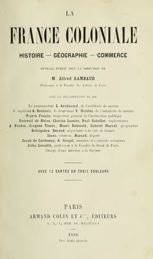 La France coloniale par Alfred RAMBAUD, ed. Armand Colin, Paris, 1886