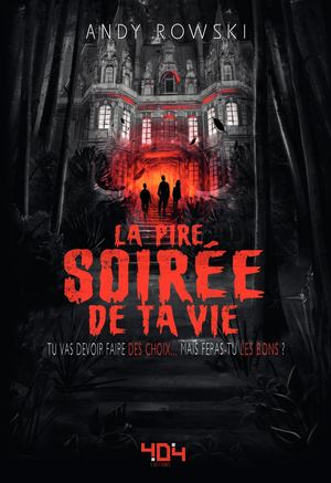 La pire soirée de ta vie