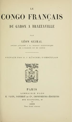 Le Congo français du Gabon à Brazzaville by Léon Guiral, 1889