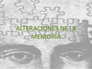 ALTERACIONES DE LA MEMORIA