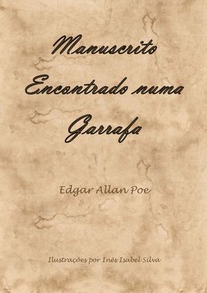Manuscrito Encontrado numa Garrafa - Edgar Allan Poe