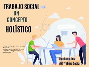 Trabajo Social, un Concepto Holístico