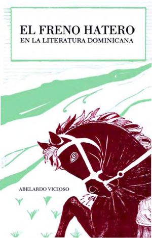 Abelardo Vicioso El Freno Hatero Literatura Dominicana