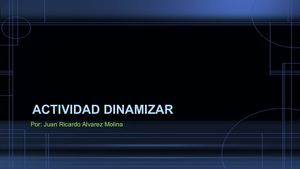 Actividad Dinamizar