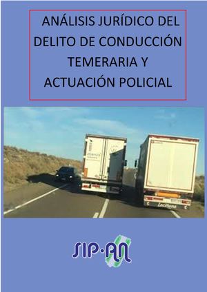457 Análisis Jurídico Del Delito De Conducción Temeraria Y Aplicación Policial