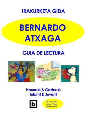 Atxaga. Irakurketa gida - Guía de lectura (Haurrak, gazteak - Infantil, juvenil)
